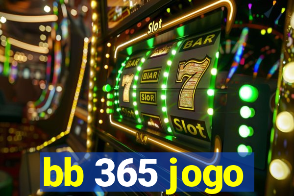 bb 365 jogo