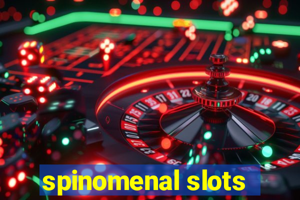 spinomenal slots