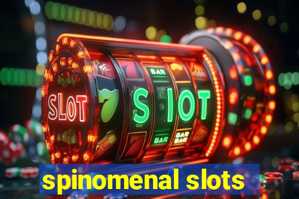 spinomenal slots