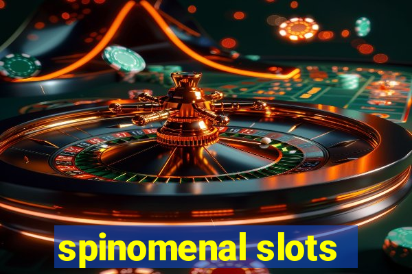 spinomenal slots