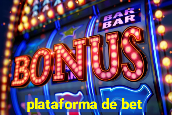 plataforma de bet