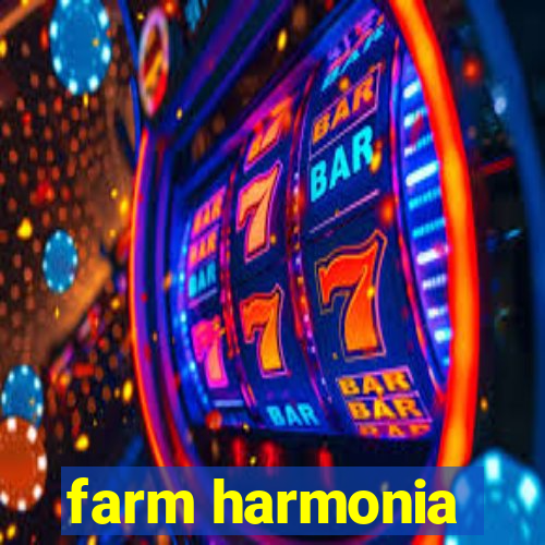 farm harmonia