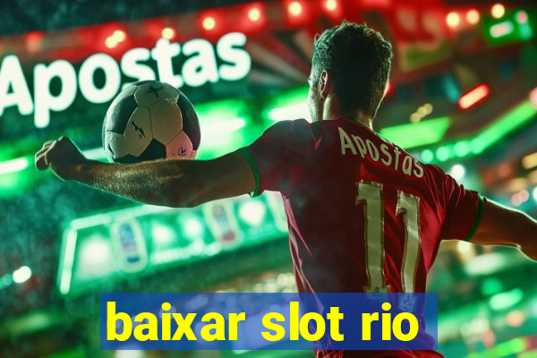 baixar slot rio