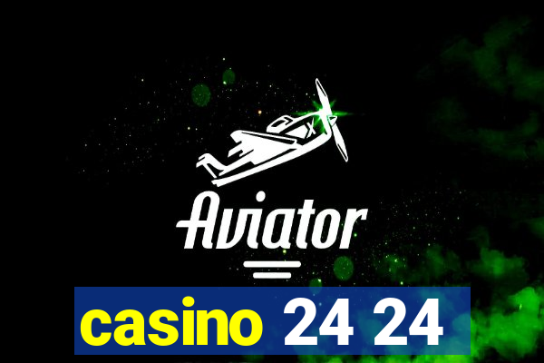 casino 24 24