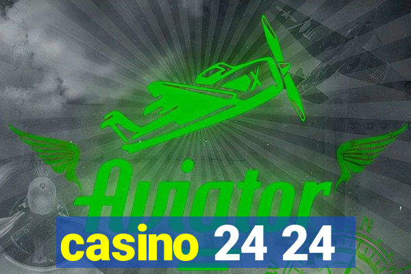 casino 24 24