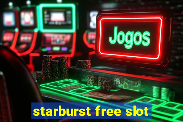 starburst free slot