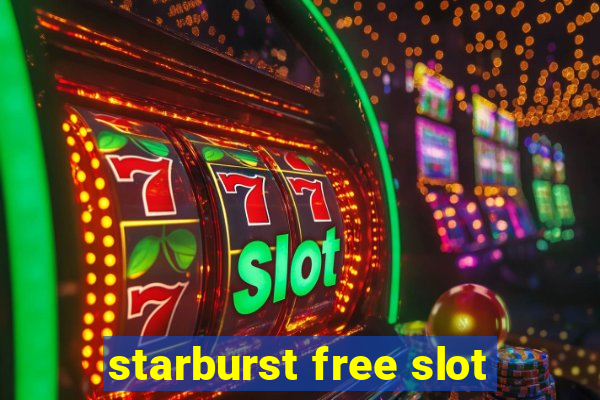 starburst free slot