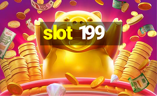 slot 199