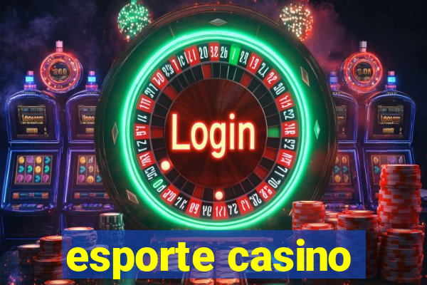 esporte casino