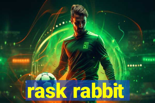 rask rabbit