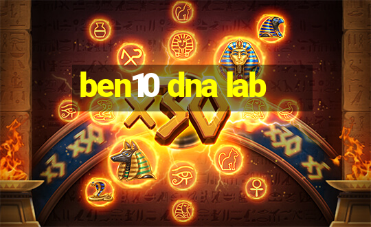 ben10 dna lab