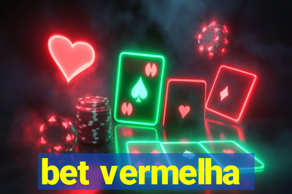 bet vermelha