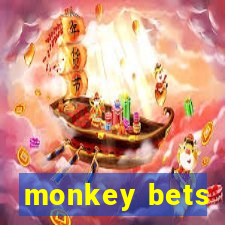 monkey bets