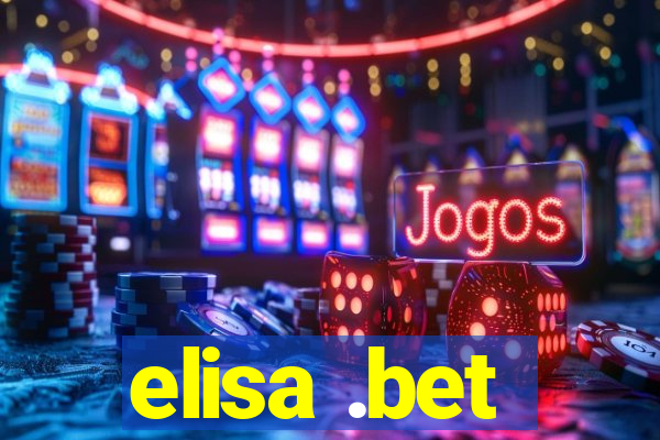 elisa .bet