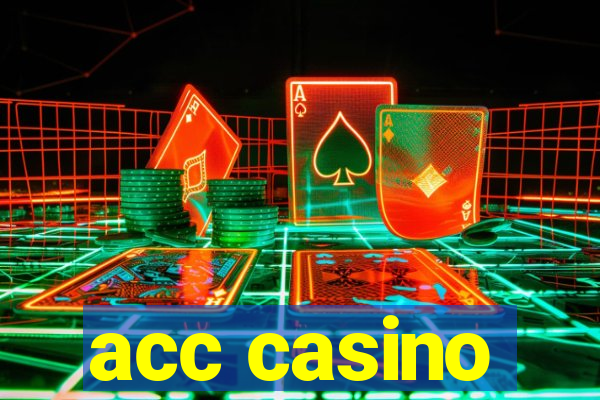 acc casino