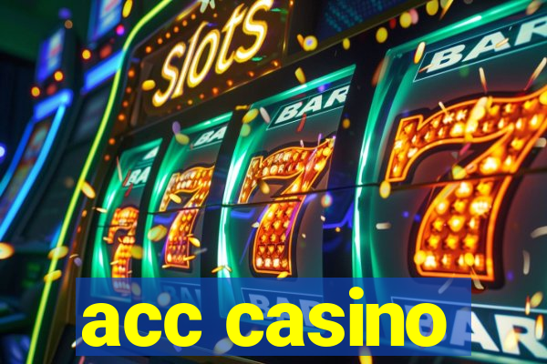 acc casino