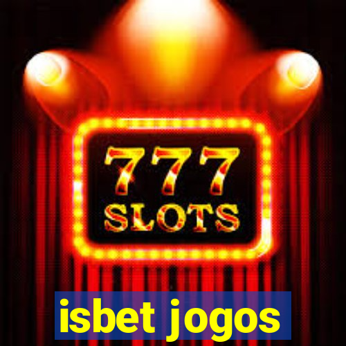 isbet jogos