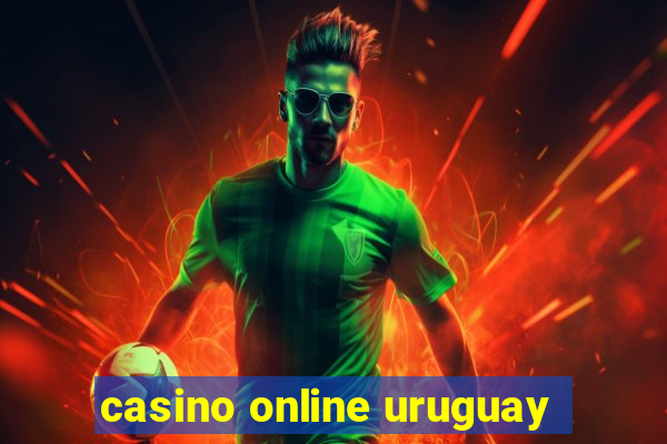 casino online uruguay