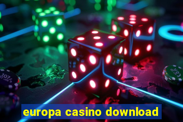 europa casino download