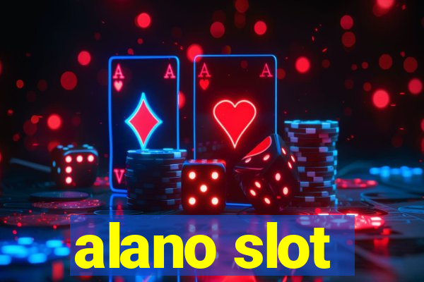 alano slot