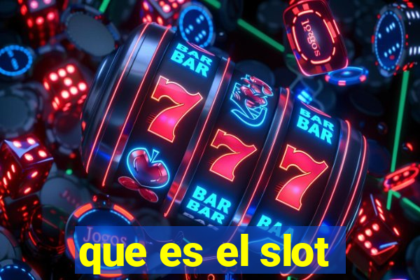 que es el slot