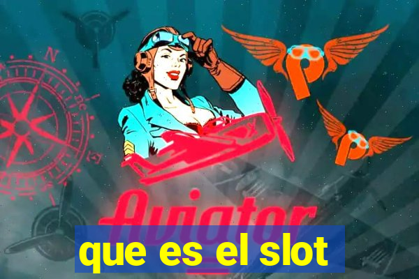 que es el slot