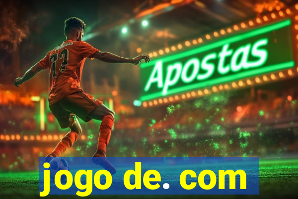 jogo de. com