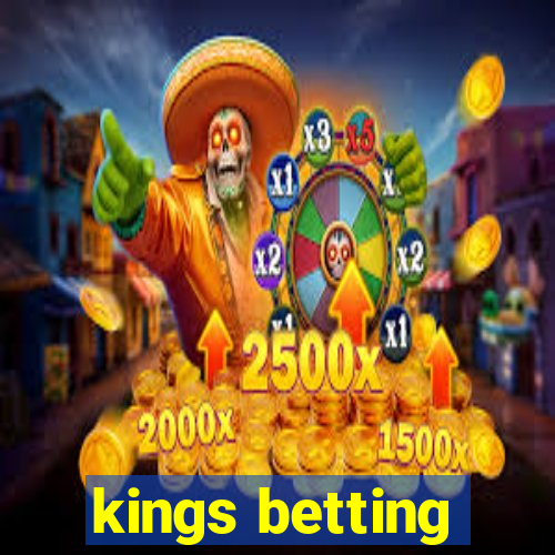 kings betting