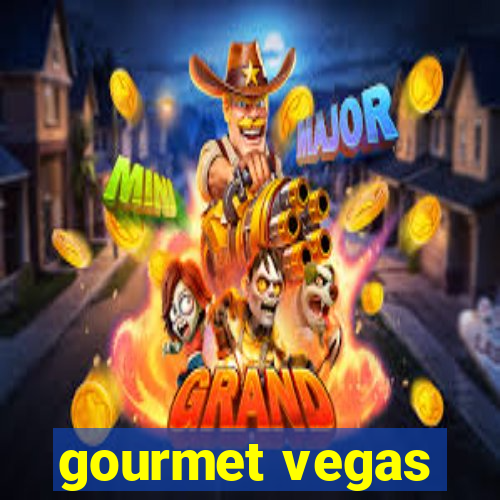 gourmet vegas