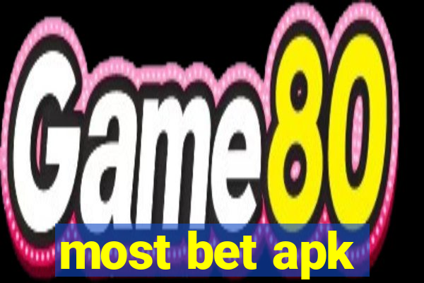 most bet apk