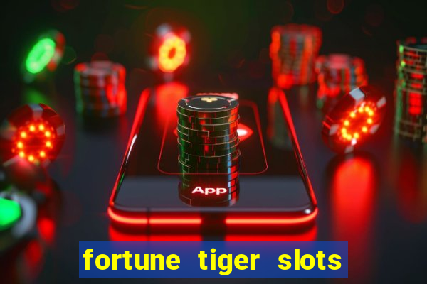 fortune tiger slots paga mesmo