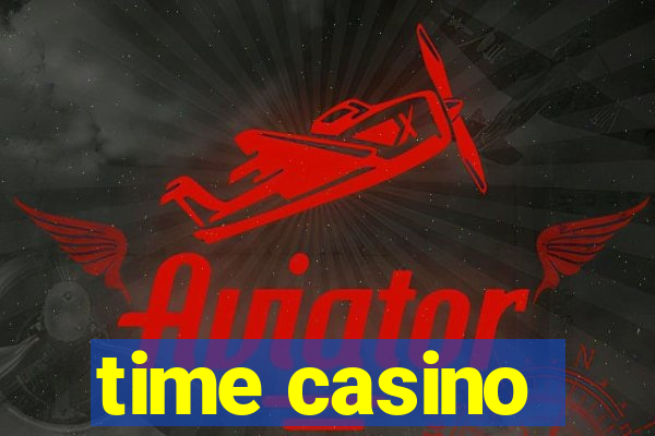 time casino