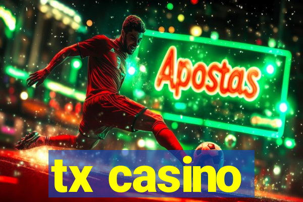 tx casino