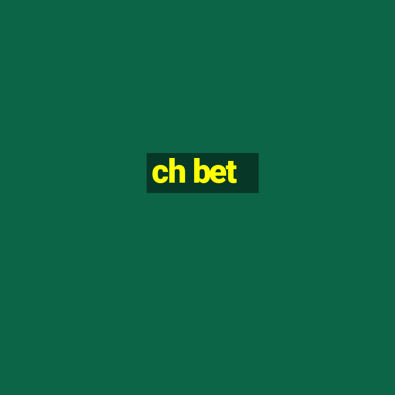 ch bet