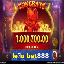 le茫o bet888