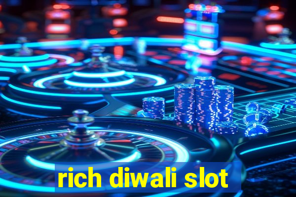 rich diwali slot