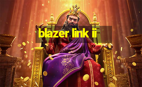 blazer link ii