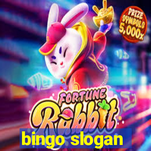 bingo slogan