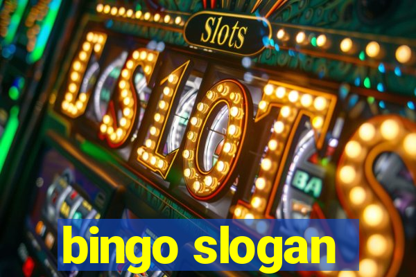 bingo slogan