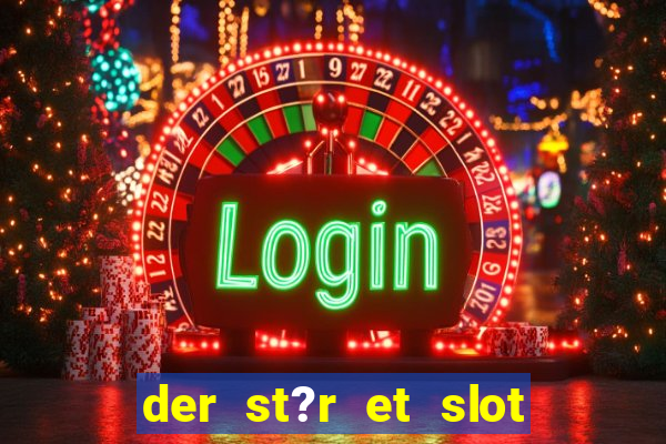 der st?r et slot i vesterled resume