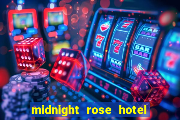 midnight rose hotel and casino