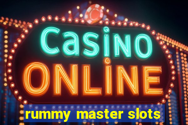 rummy master slots