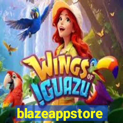 blazeappstore