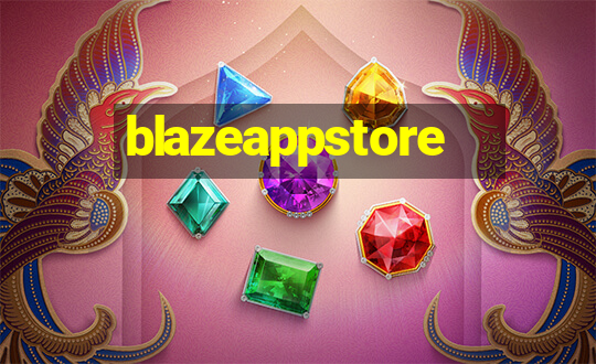 blazeappstore