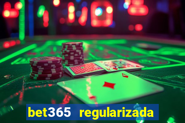 bet365 regularizada no brasil