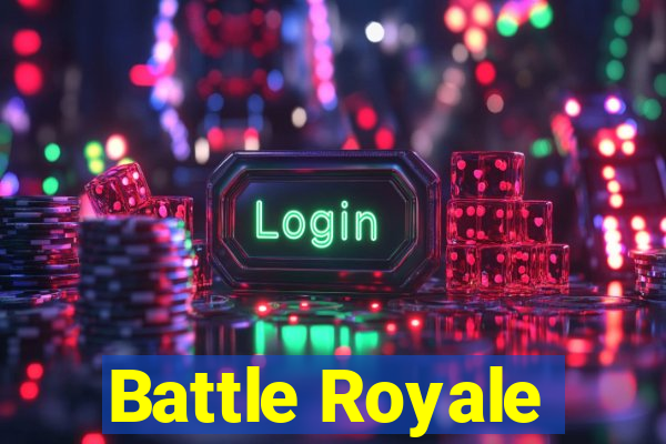 Battle Royale