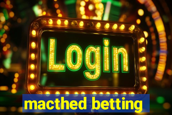 macthed betting