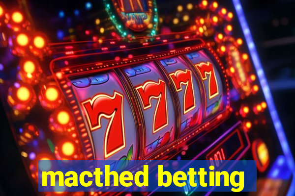 macthed betting