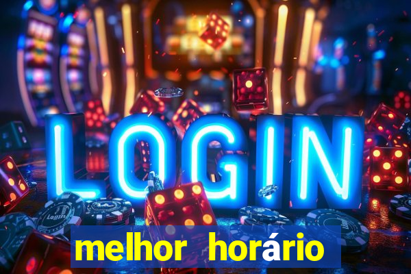 melhor horário para jogar fortune mouse hoje