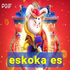 eskoka es